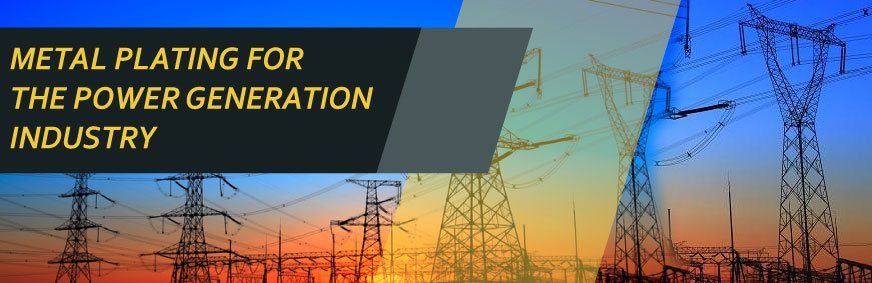 plating for the power generation industry